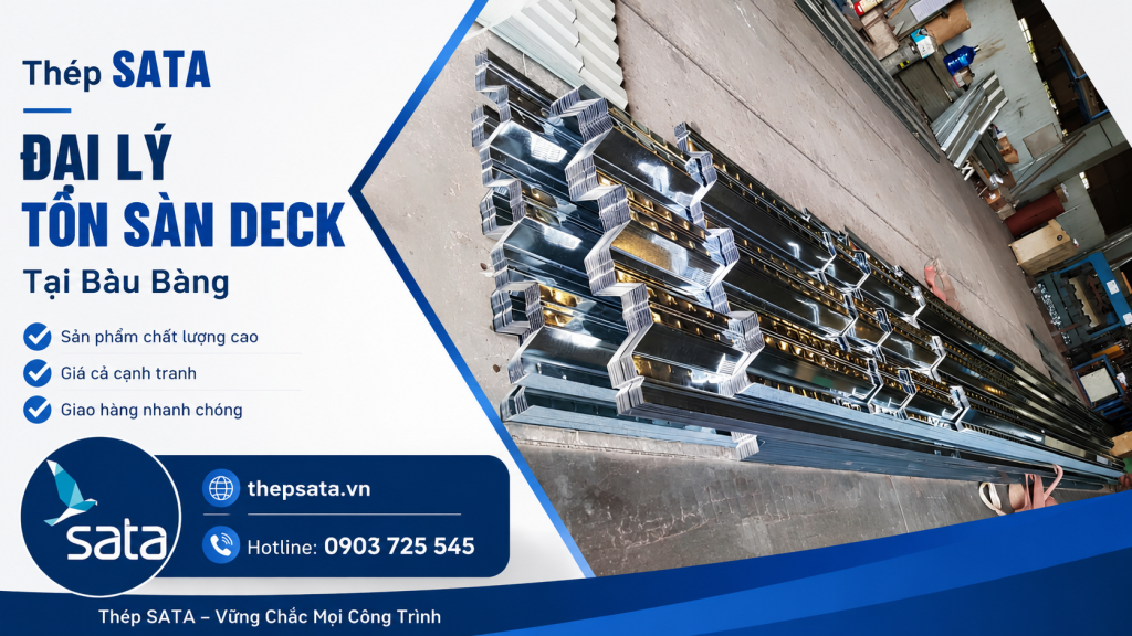 Đại Lý Tôn Sàn Deck Tại Bàu Bàng - Đa Dạng Quy Cách 5 Tôn sàn deck