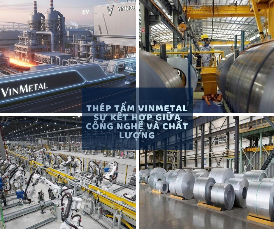  Thép Tấm Vinmetal – Sự Kết Hợp Giữa Công Nghệ Và Chất Lượng